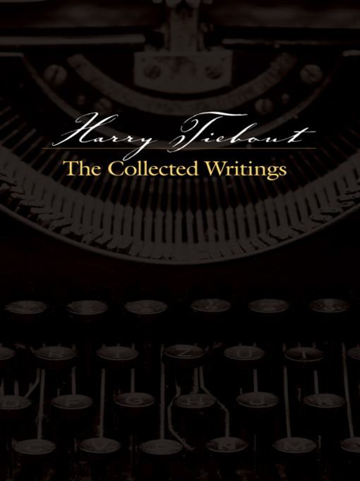 Harry Tiebout (eBook): The Collected Writings